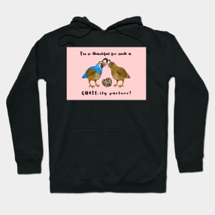 I'm So Thankful for Such a Quail-ity Partner (Valentine's) Hoodie